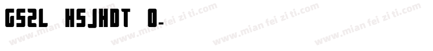 GSZL HSJHDT 0字体转换